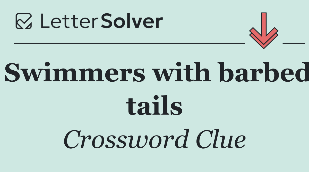 Swimmers with barbed tails