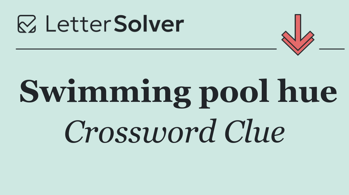 Swimming pool hue