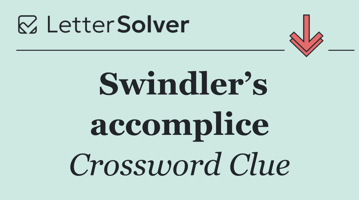 Swindler’s accomplice