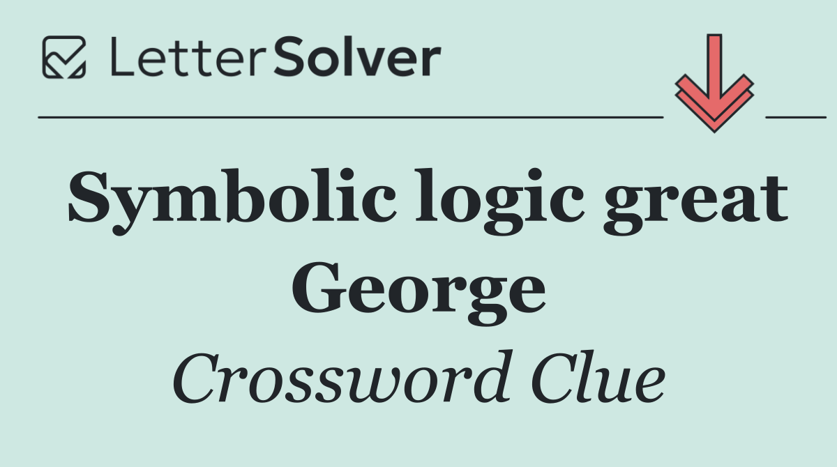 Symbolic logic great George