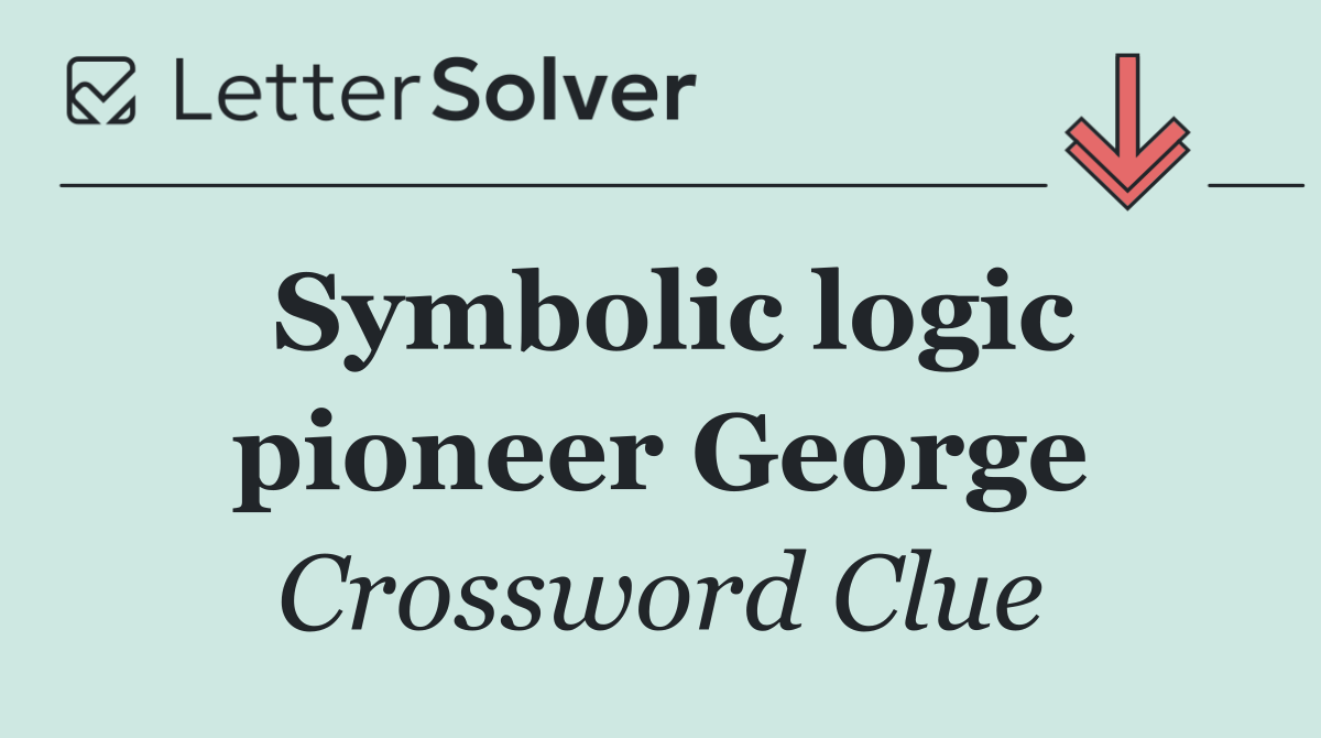 Symbolic logic pioneer George