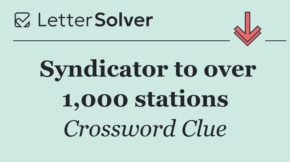Syndicator to over 1,000 stations