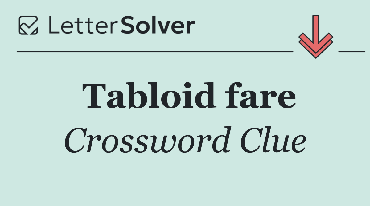 Tabloid fare