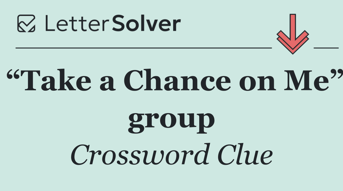 “Take a Chance on Me” group