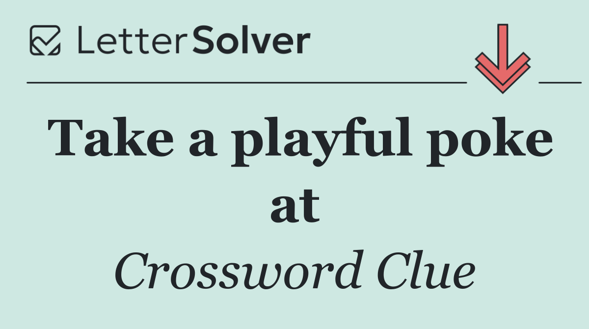 Take a playful poke at