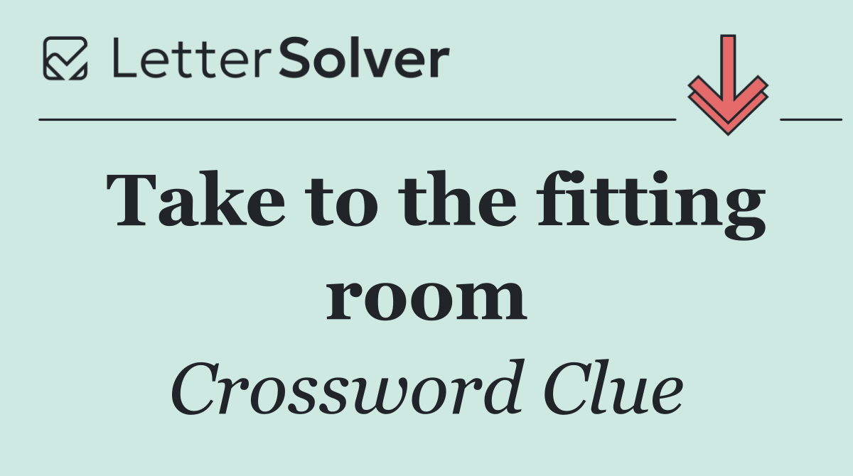 Take to the fitting room