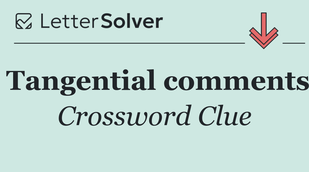 Tangential comments