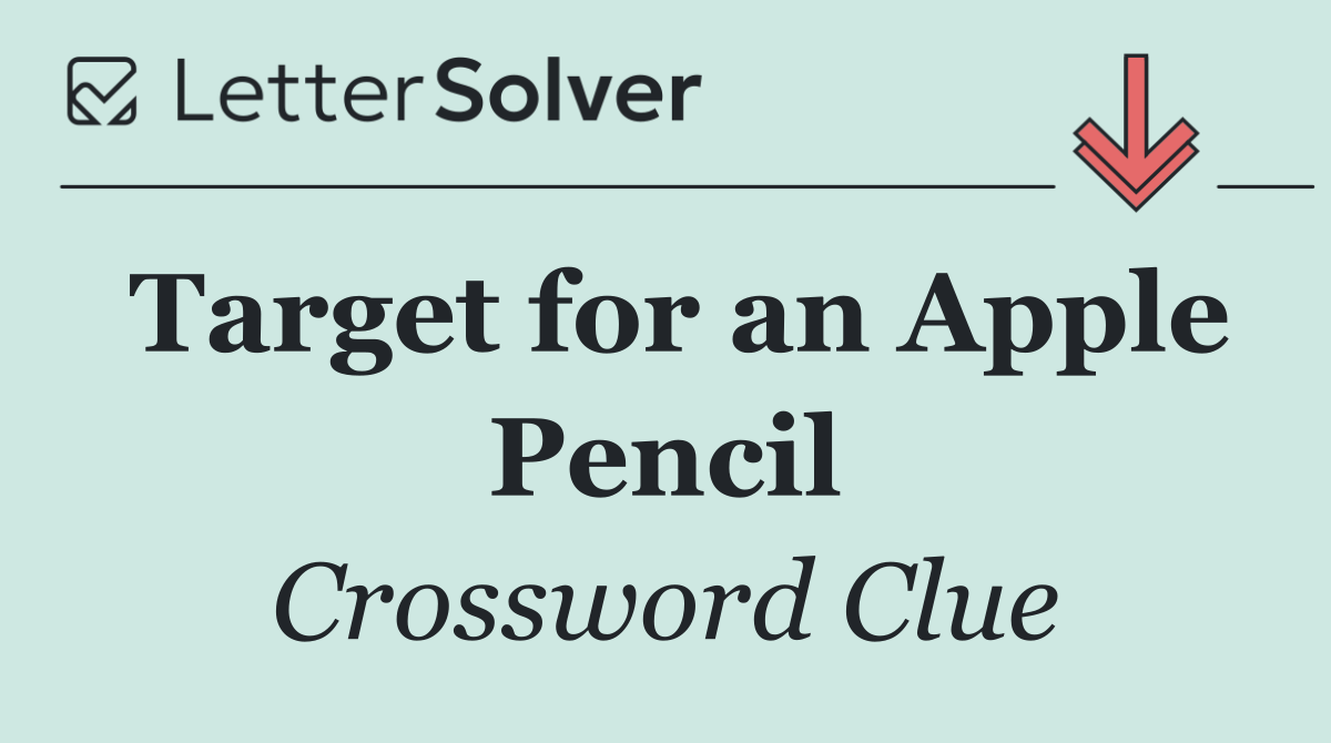 Target for an Apple Pencil