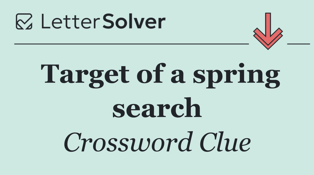 Target of a spring search
