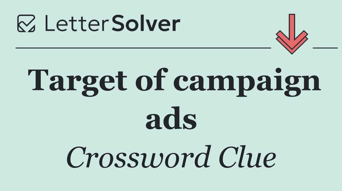 Target of campaign ads