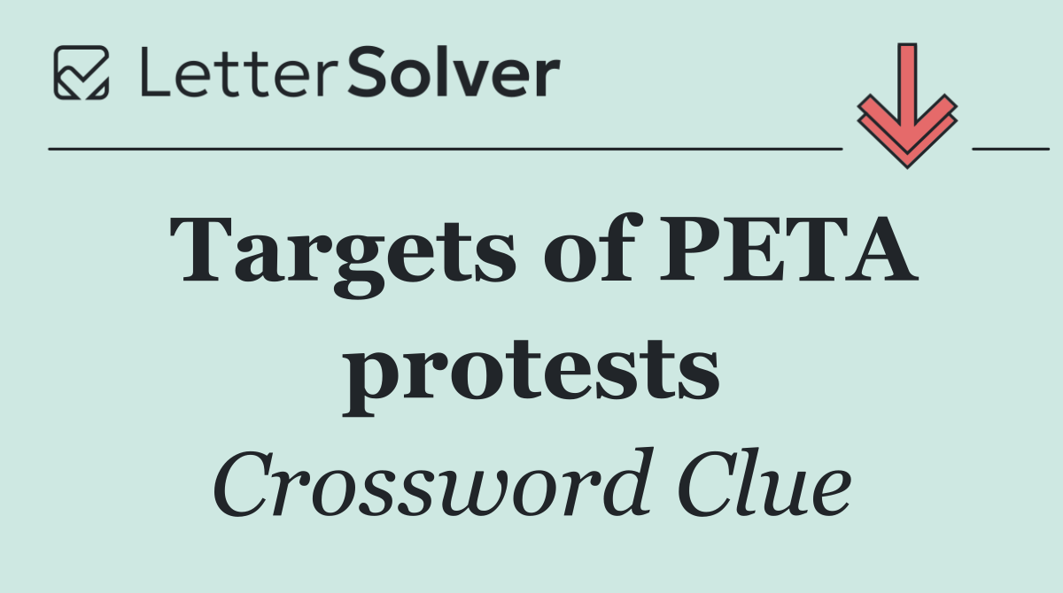 Targets of PETA protests