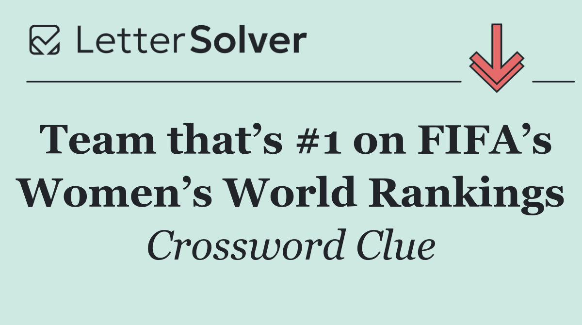 Team that’s #1 on FIFA’s Women’s World Rankings