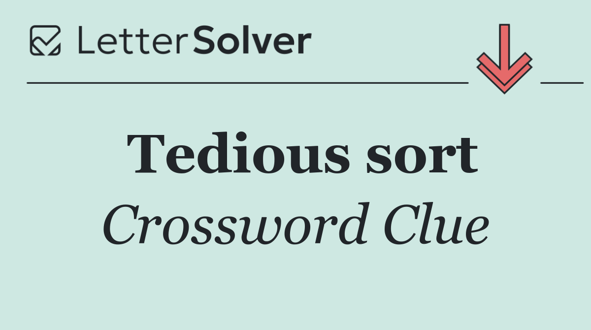 Tedious sort