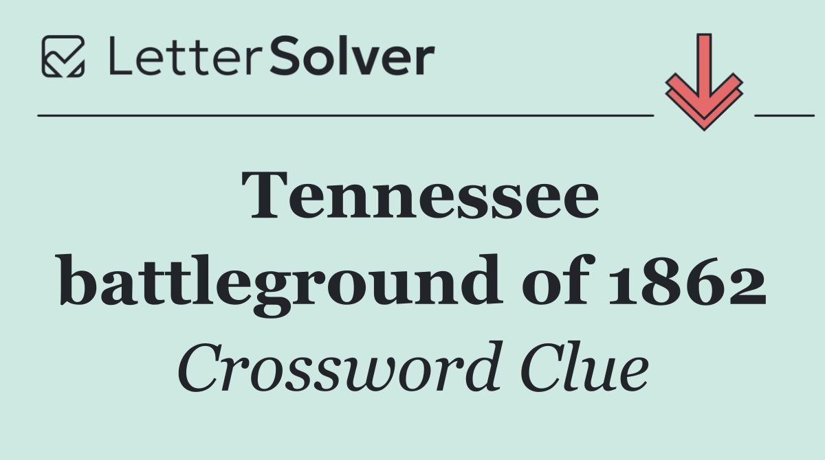 Tennessee battleground of 1862