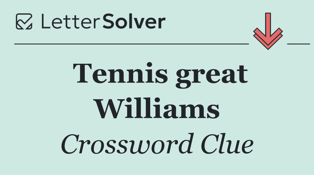 Tennis great Williams