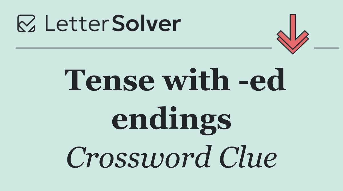 Tense with  ed endings