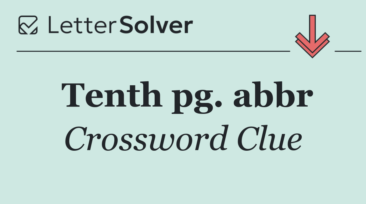 Tenth pg. abbr