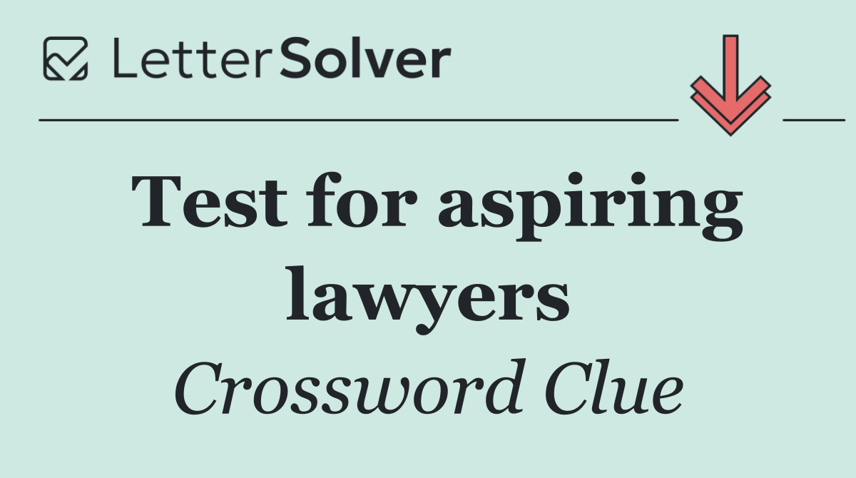 Test for aspiring lawyers