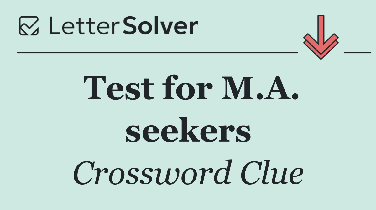 Test for M.A. seekers