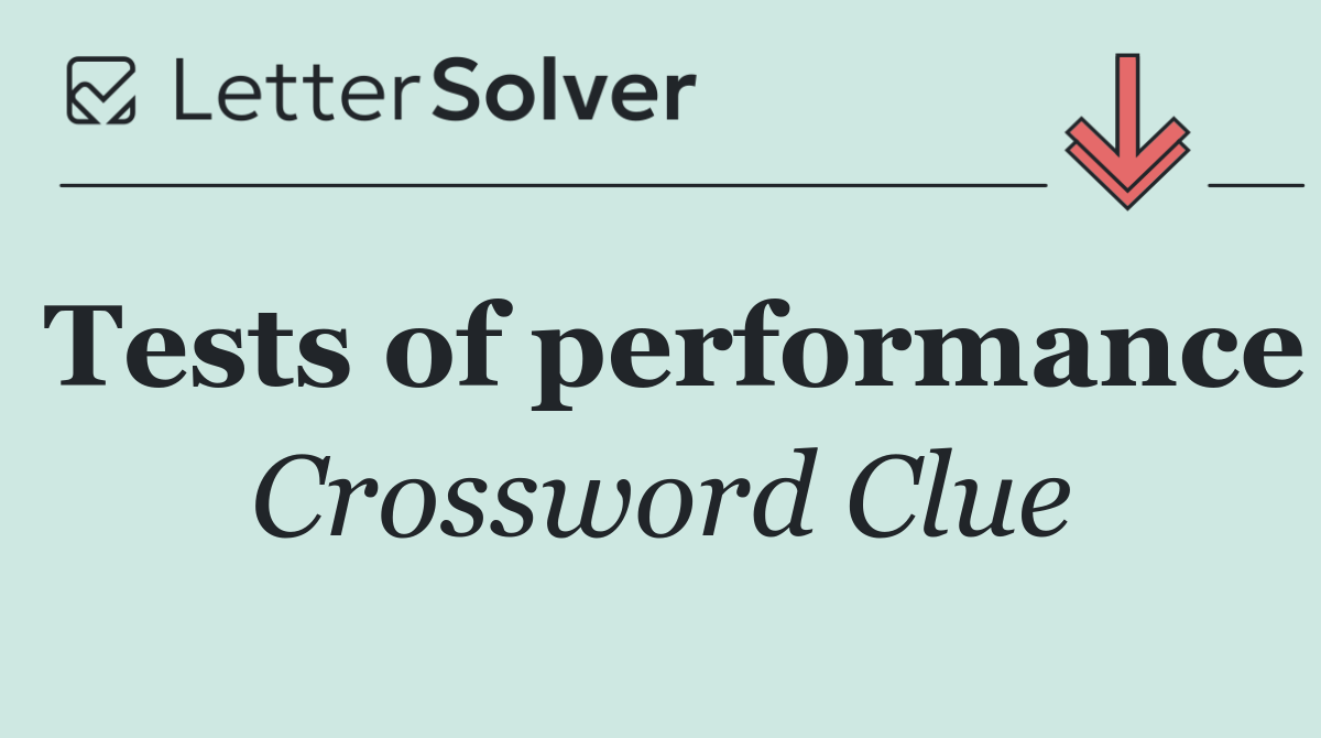 Tests of performance