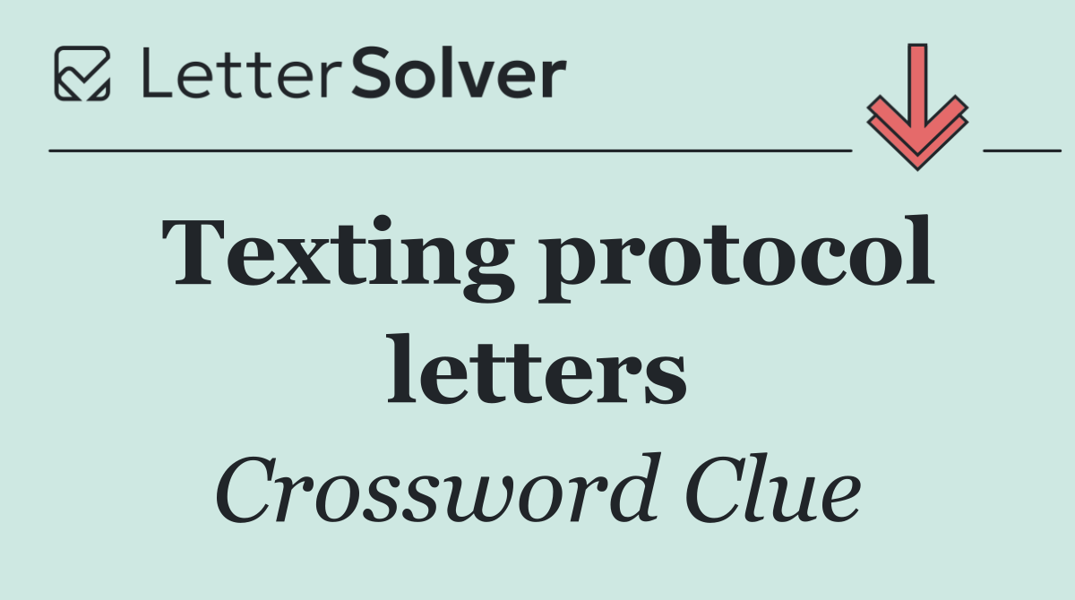 Texting protocol letters