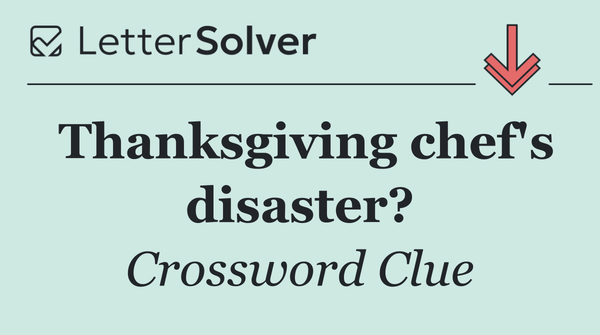 Thanksgiving chef's disaster?