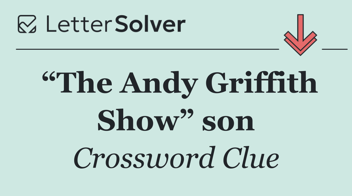 “The Andy Griffith Show” son