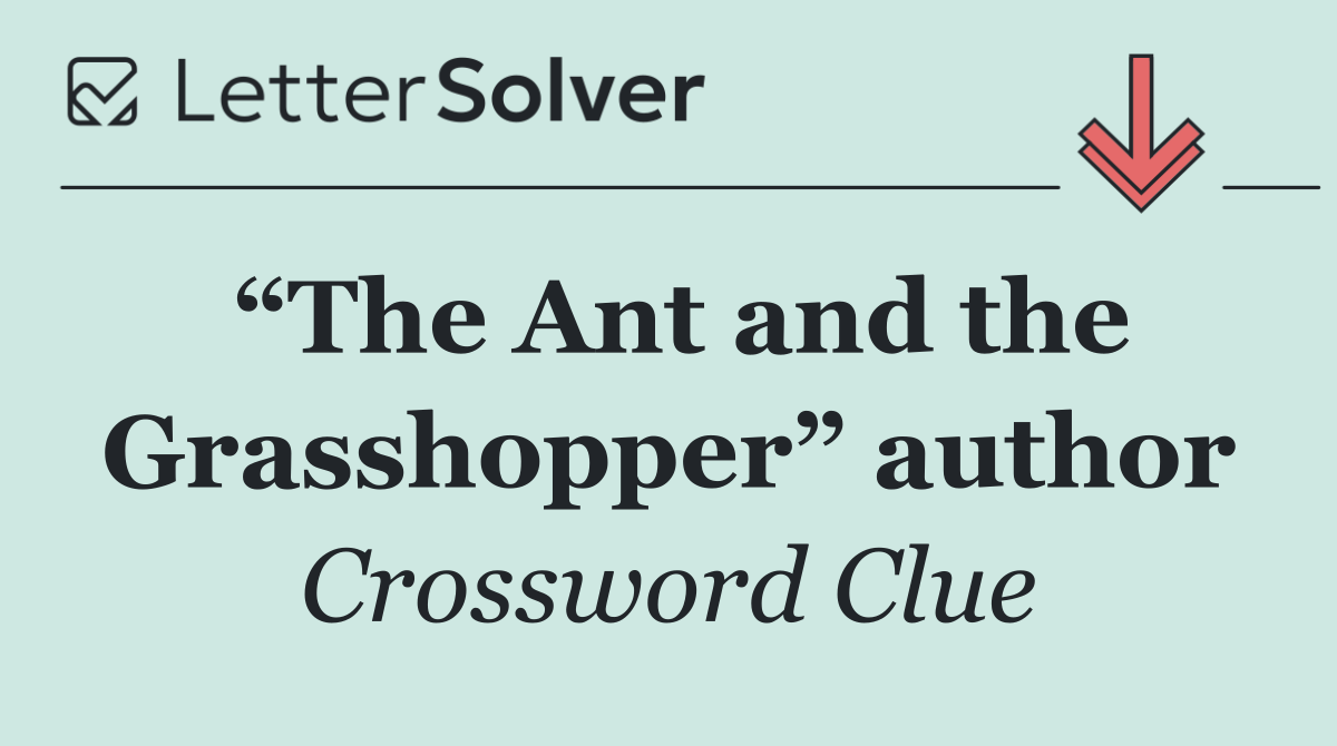 “The Ant and the Grasshopper” author