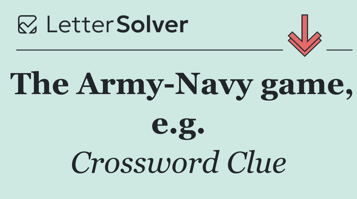 The Army Navy game, e.g.