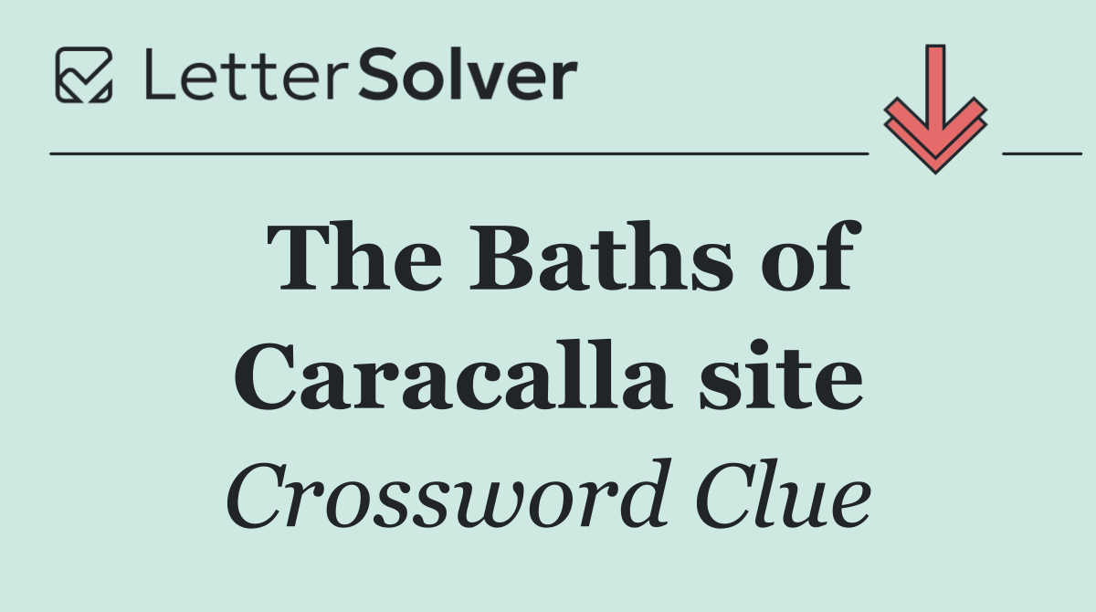 The Baths of Caracalla site