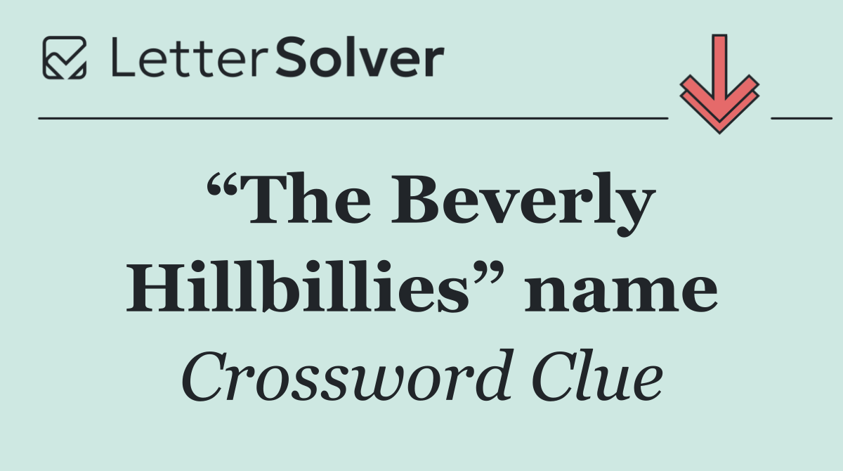 “The Beverly Hillbillies” name