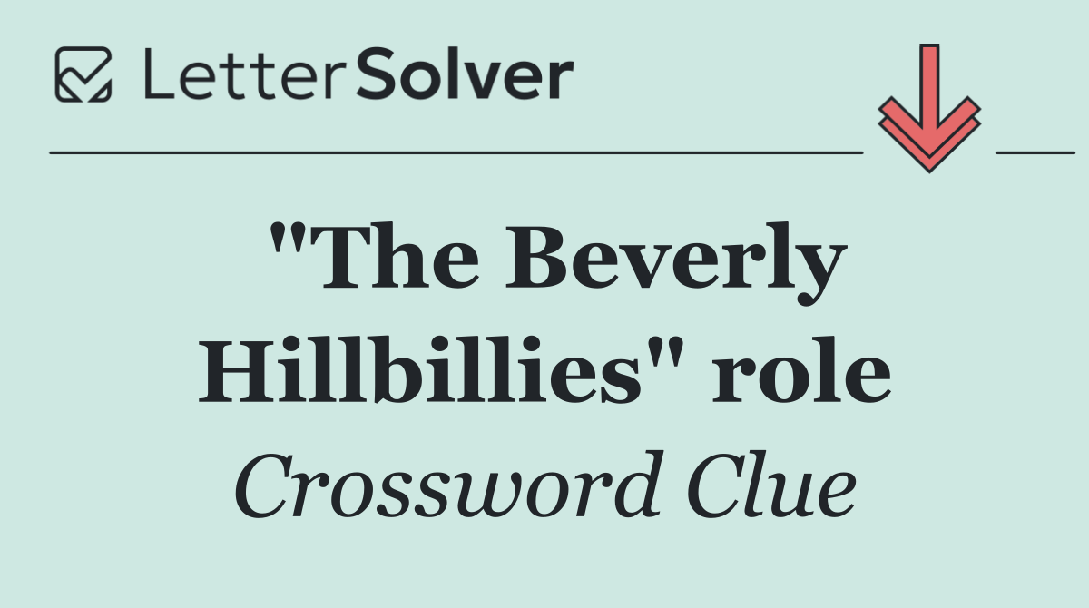 "The Beverly Hillbillies" role