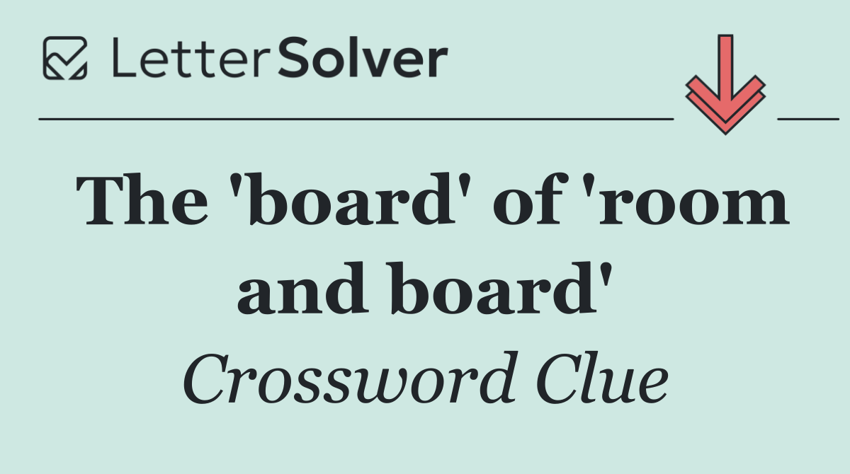 The 'board' of 'room and board'