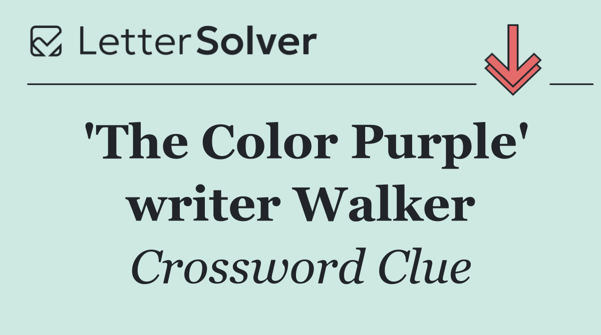 'The Color Purple' writer Walker