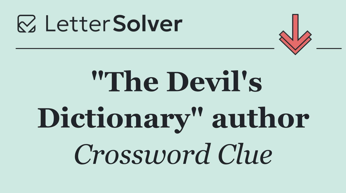 "The Devil's Dictionary" author