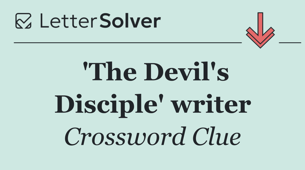 'The Devil's Disciple' writer