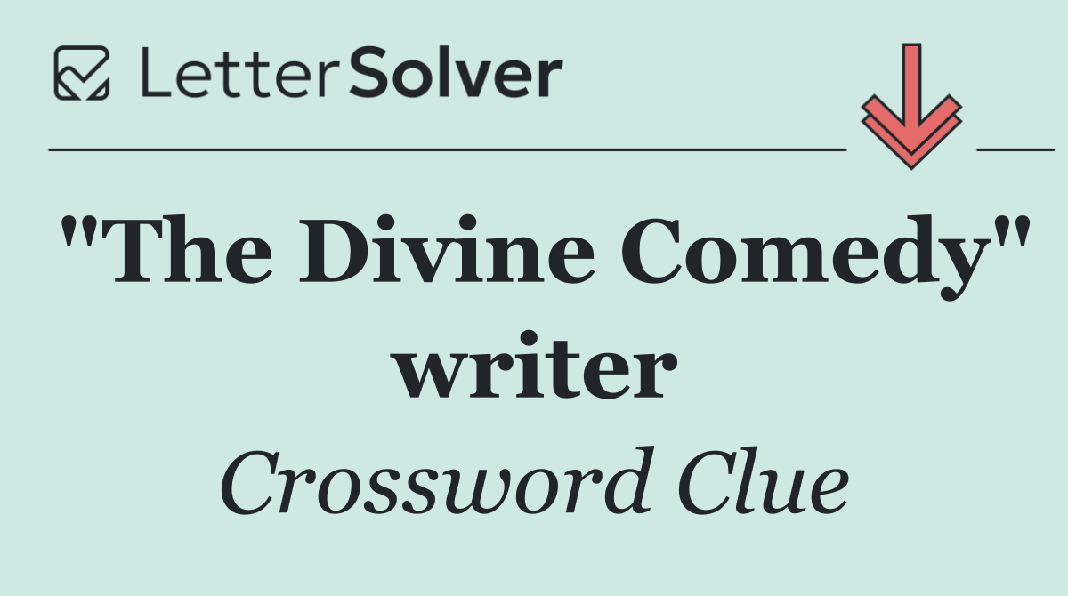 "The Divine Comedy" writer