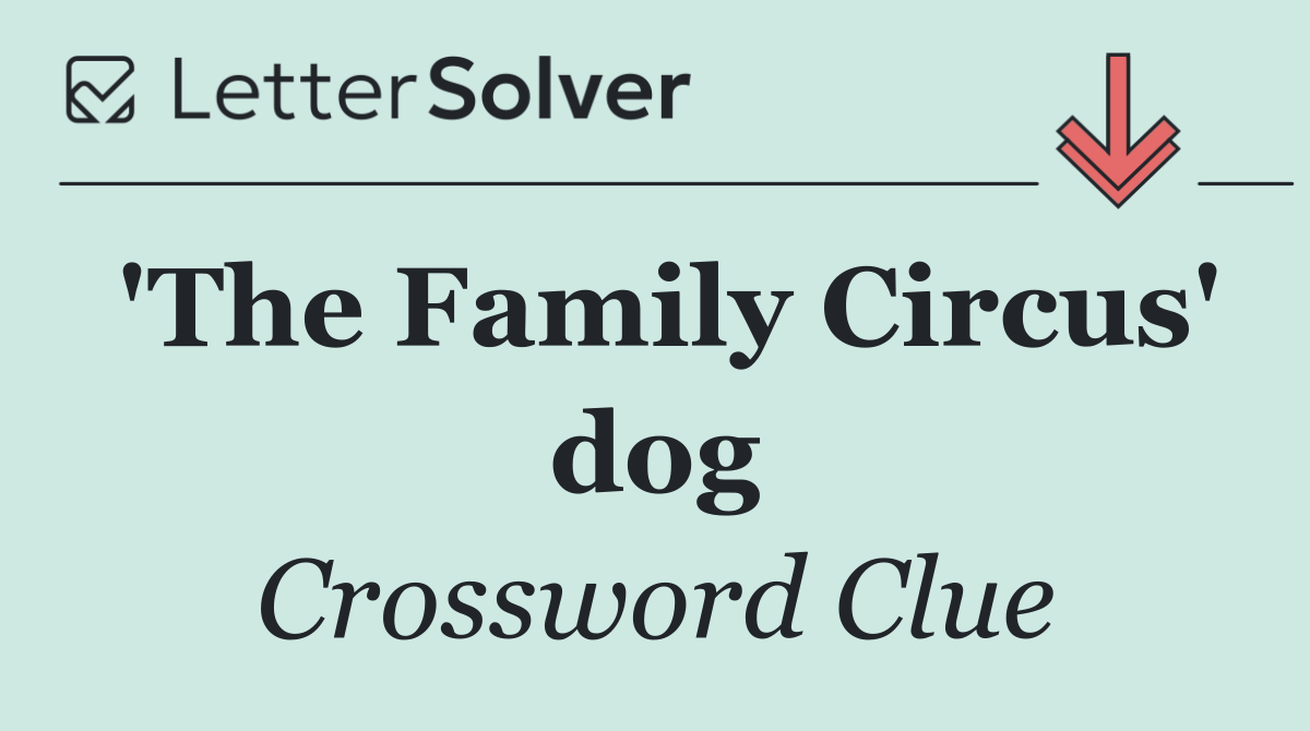 'The Family Circus' dog