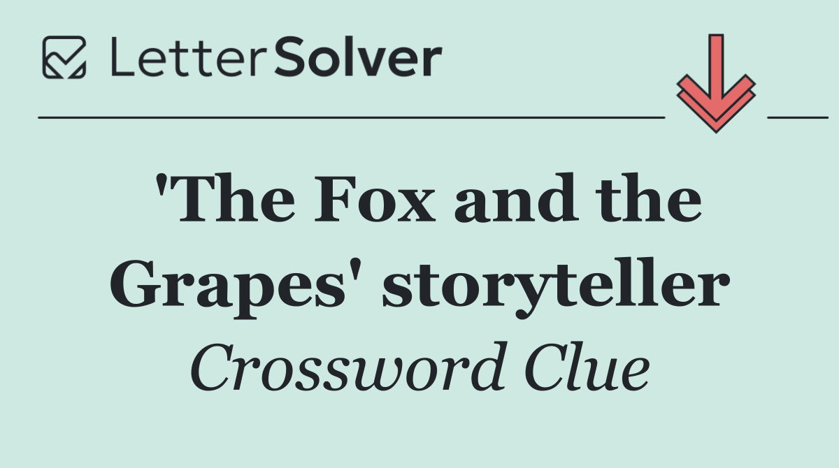 'The Fox and the Grapes' storyteller