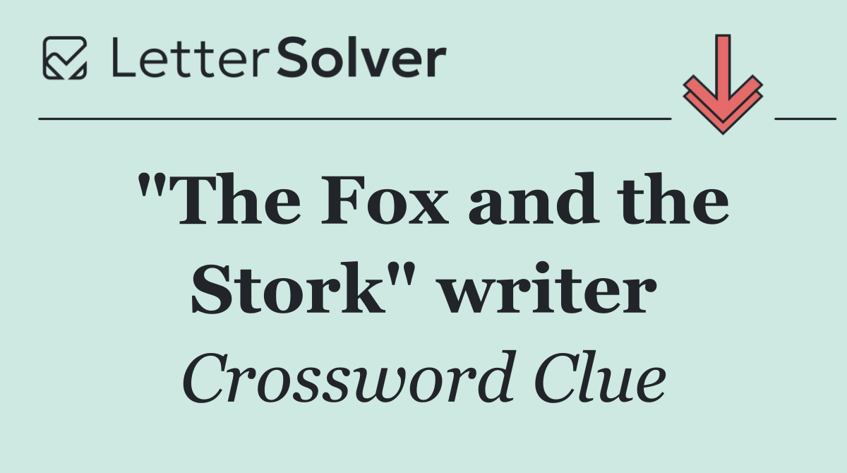 "The Fox and the Stork" writer