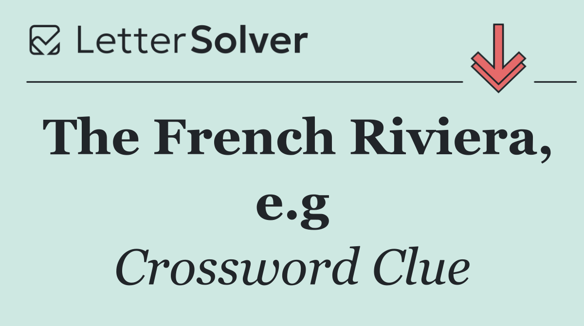 The French Riviera, e.g