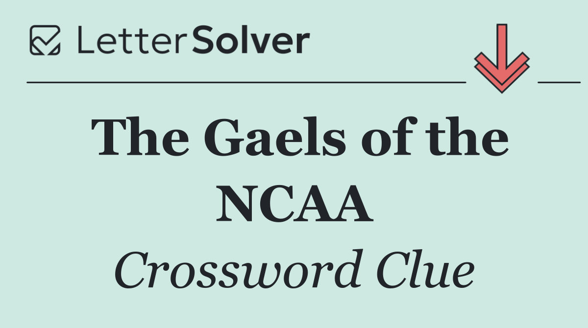 The Gaels of the NCAA