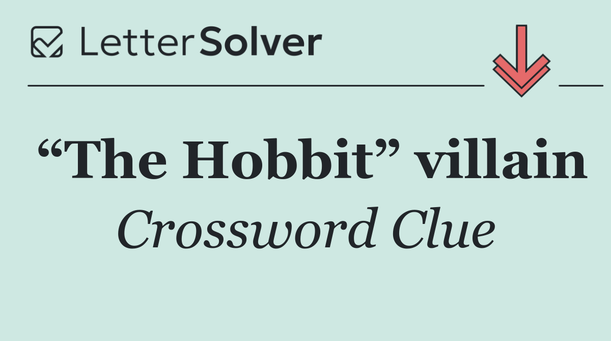 “The Hobbit” villain