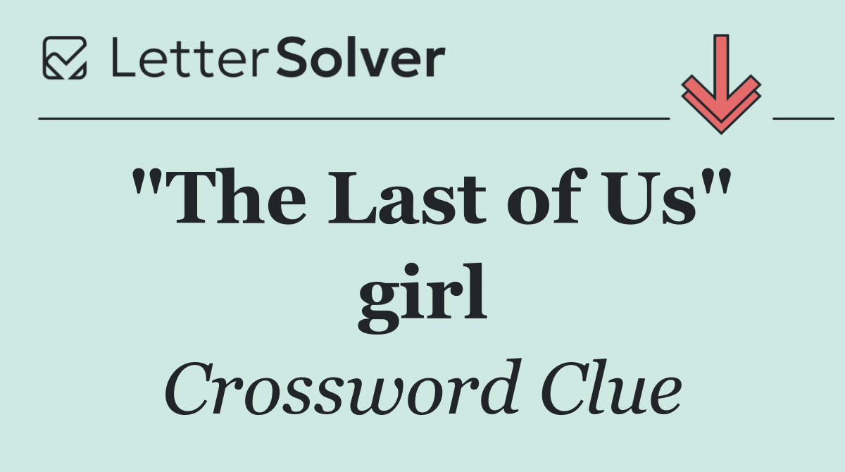 "The Last of Us" girl