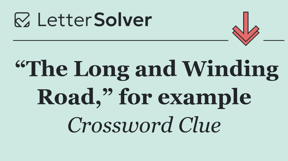 “The Long and Winding Road,” for example