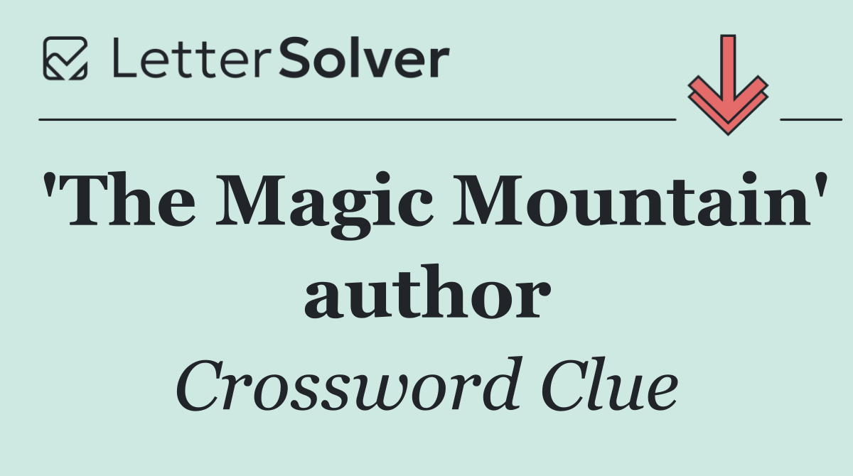 'The Magic Mountain' author