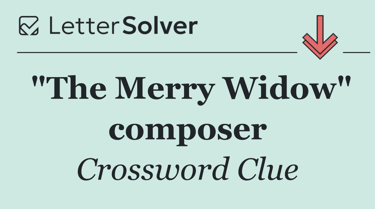 "The Merry Widow" composer