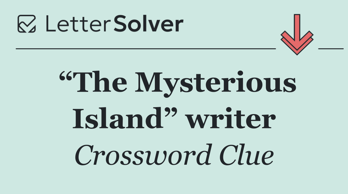 “The Mysterious Island” writer