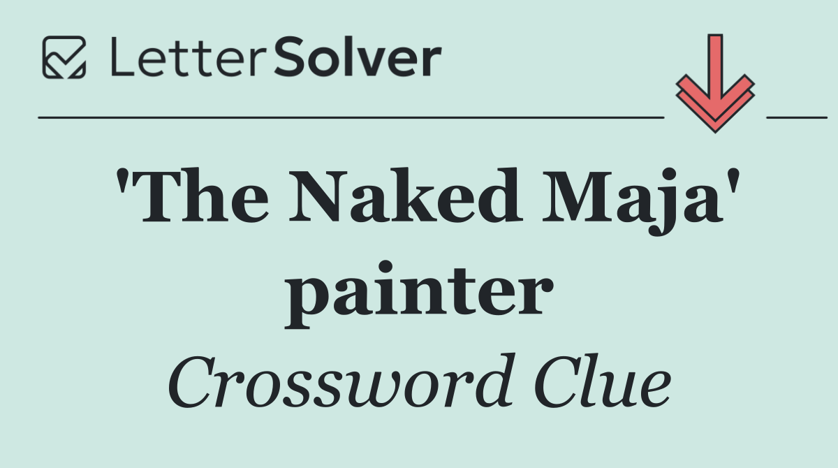 'The Naked Maja' painter