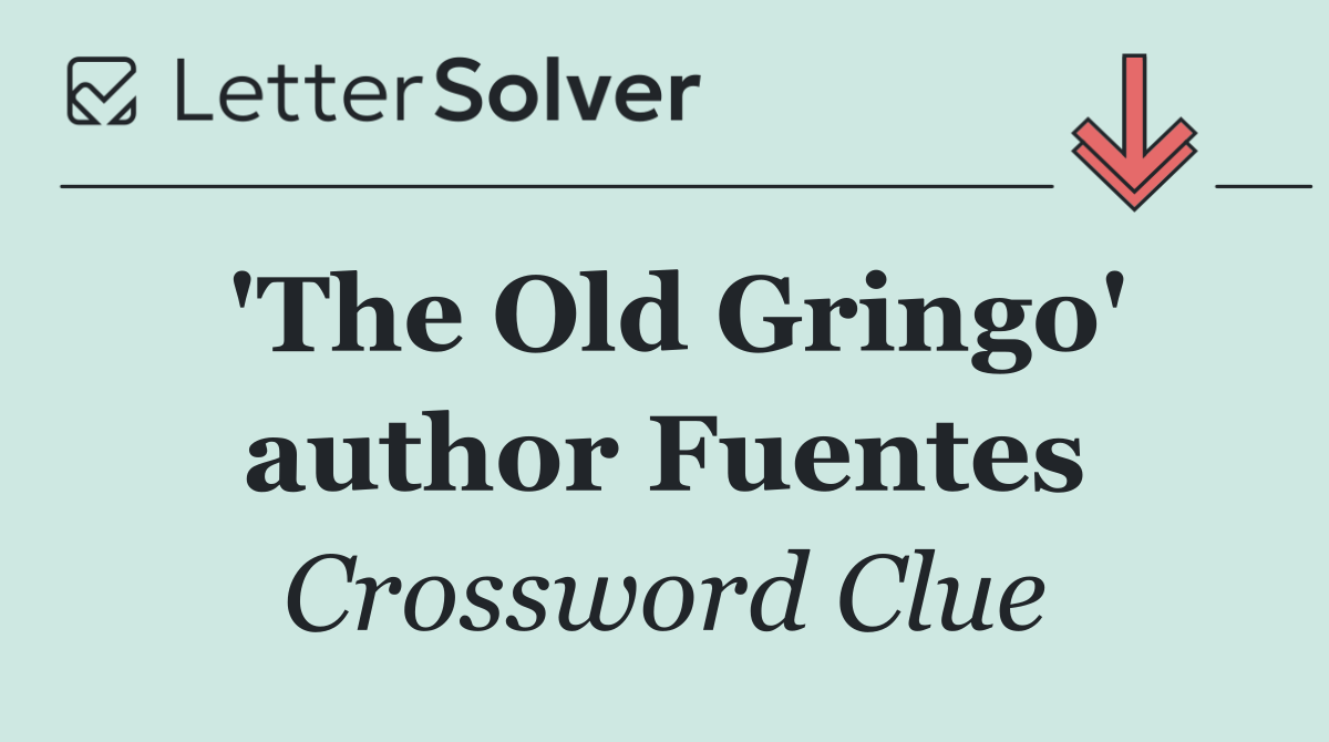 'The Old Gringo' author Fuentes
